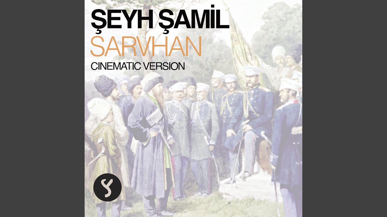 Şeyh Şamil (Cinematic Version)