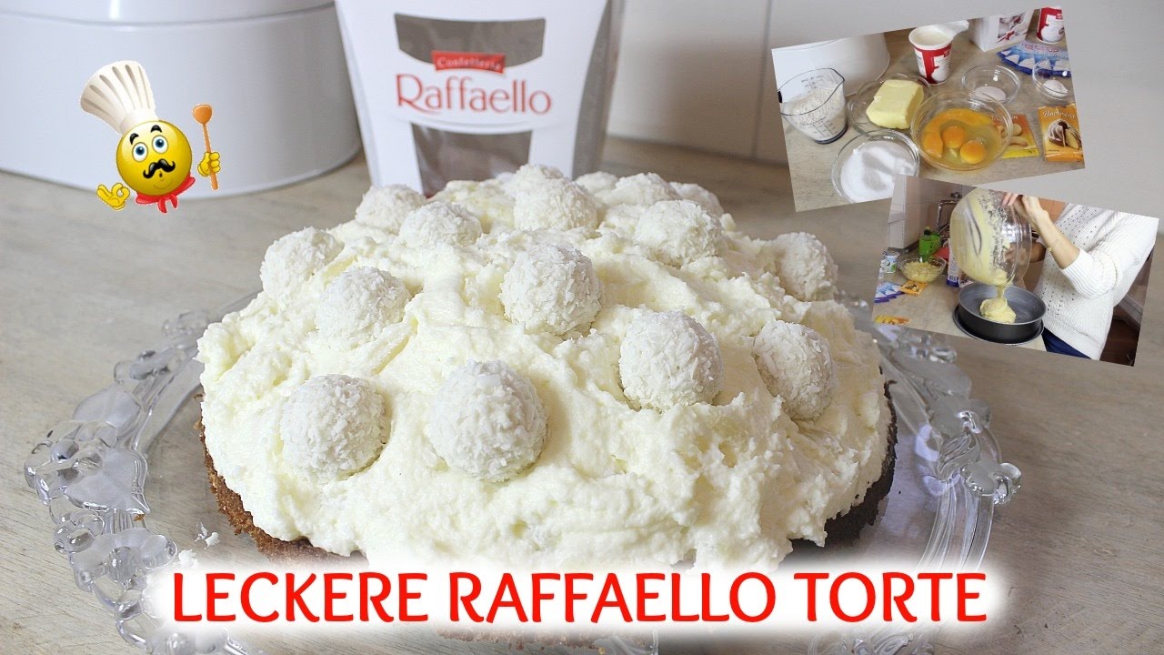 LECKERE RAFFAELLO TORTE I Sevins Wonderland