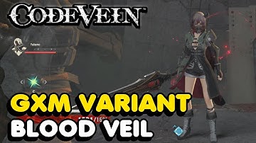 Code Vein - How To Get GXM Variant Blood Veil (Outfit Location)