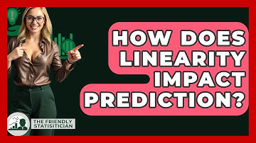 How Does Linearity Impact Prediction? - The Friendly Statistician