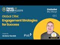Global CRM: Engagement Strategies for Success