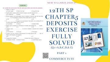 #CT#12th SP Chapter 5 Deposits Exercise Fully Solved (Q1-A,B,C,D,&E)Part1#New Syllabus 2020-21#Maha