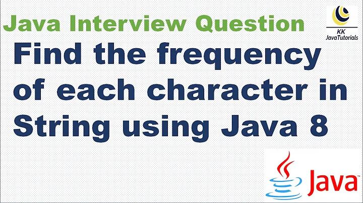 Java Program to find the frequency of each character in String using Java 8