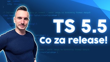 Poznaj TypeScript 5.5 - Najlepszy update od lat
