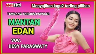 Mantan Edan  Voc Desy Paraswaty  Lagu Tarling Cerbonan