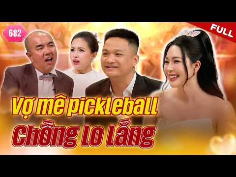 Pub owner's wife obsessed with pickleball forgets her way home | Vợ Chồng Son 682 (Part 1)