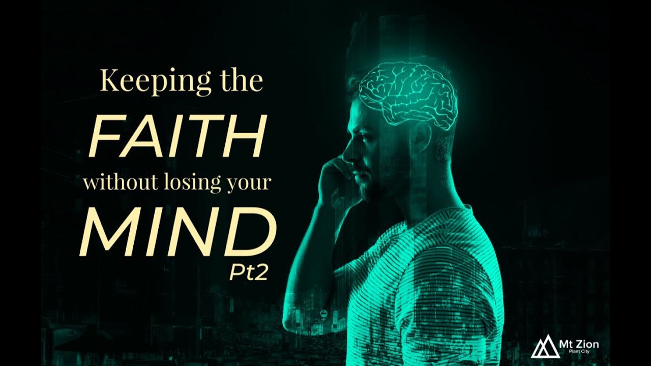 Mt zion plant city keeping the faith without losing your mind part