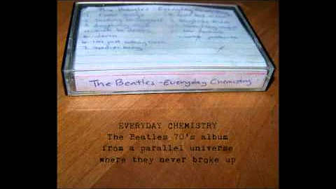 The Beatles - Everyday Chemistry (Full Album)