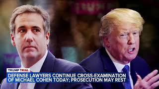 Defense lawyers continue crossexamination of Michael Cohen in Trump trial