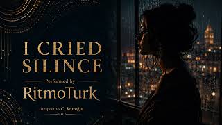 I Cried in Silince (Afro Beats) - Sessizce Ağladım - Cengiz Kurtoğlu New Style