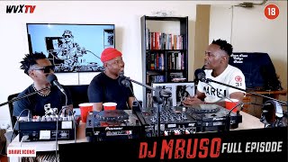 Dj Mbuso On Sugar Trax, Soulcandi, Phezulu, Soweto Funk, Mbuso's Revenge - WVX TV | Ep 2
