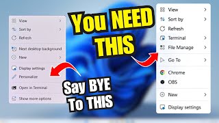 SAY Good Bye to Default CONTEXT MENU in WINDOWS 11