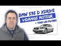 BMW 535 D F10 FAIRE SA REVISION SOIT MEME SANS PRISE DE TETE ET COUP DE GUEULE