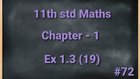 TN 11th std Mathematics Chapter 1 Sets Relations and Functions Exercise 1.3 19th sum