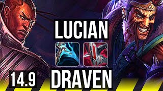 LUCIAN & Rakan vs DRAVEN & Blitzcrank (ADC) | 1100+ games | EUW Diamond | 14.9