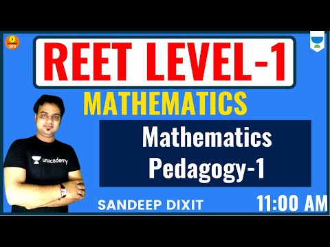 REET Level-1 | Mathematics Pedagogy -1 | Mathematics | Sandeep Dixit
