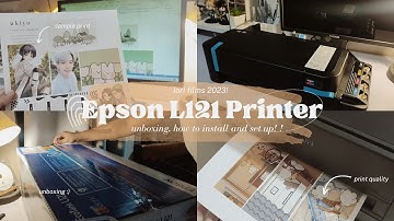 🌱 EPSON L121 Continuous Ink printer unboxing, set up & installation! ☁️