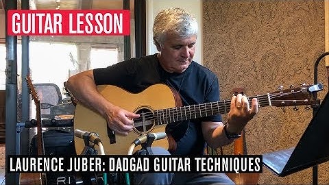 Laurence Juber Teaches You DADGAD Guitar Techniques