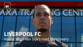 Liverpool FC: Virgil van Dijk on the road to recovery 🩺 | AXA