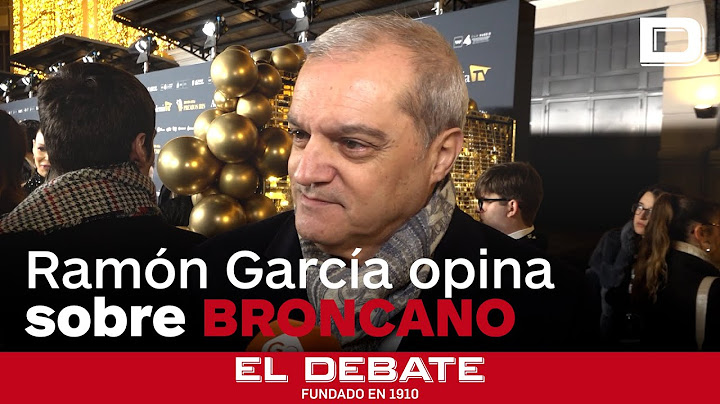 Las palabras de Ramón García sobre Broncano y su papel en las Campanadas