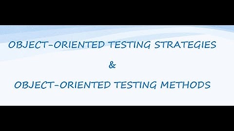 Object Oriented Testing Strategies, Object Oriented Testing Methods