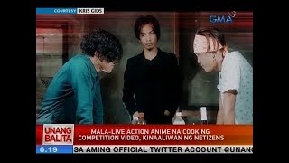 UB: Mala-live action anime na cooking competition video, kinaaliwan ng netizens
