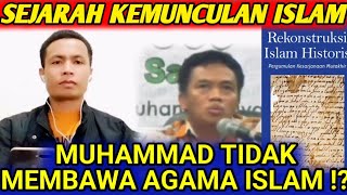 Islam Tidak Dibawa Muhammad⁉️Rekonstruksi Islam Historis By Mun'im Sirry Terbaru