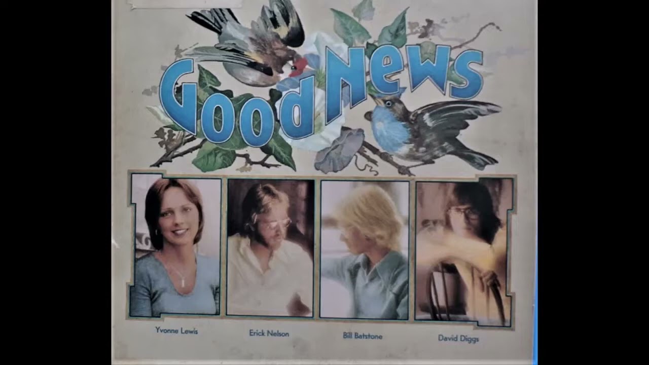 Never Knew Good News with Erick Nelson 1975 Maranatha