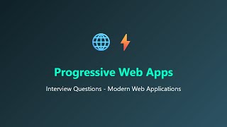 Progressive Web Apps Interview Questions Explained | PWA Concepts for Beginners Progressive Web Apps Pwa Interview Questions