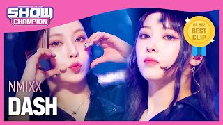 [COMEBACK] 엔믹스(NMIXX) - DASH l Show Champion l EP.502 l 240124