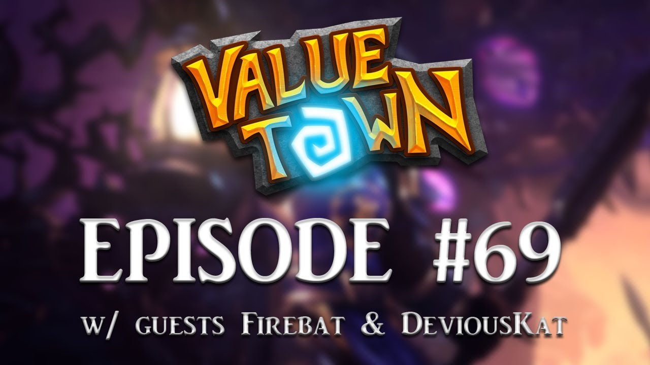 [Hearthstone] Value Town #69 w/ Noxious, Firebat, ChanManV, and DeviousKat Pt. 1/2