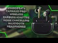 SoundPEATS Capsule 3 Pro Plus - SoundPEATS Capsule 3 Pro Plus Review - Mic Test &amp; Unboxing