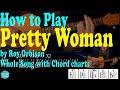 How To Play Pretty Woman On Guitar