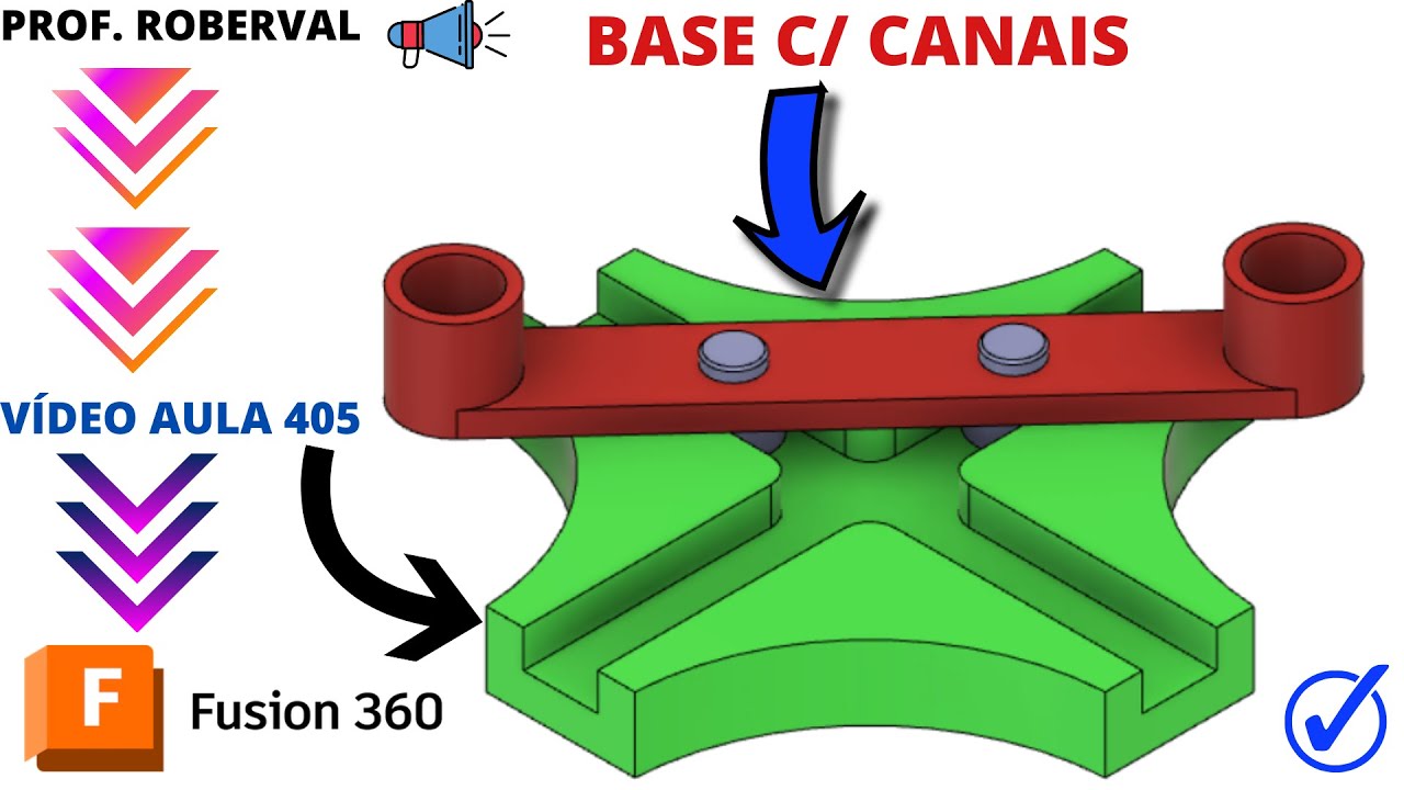 Aula 405 - Modelamento da Base com Canais no Fusion 360
