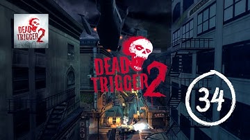 Dead Trigger 2 - Gameplay Walkthrough Part 34 (iOS, Android)