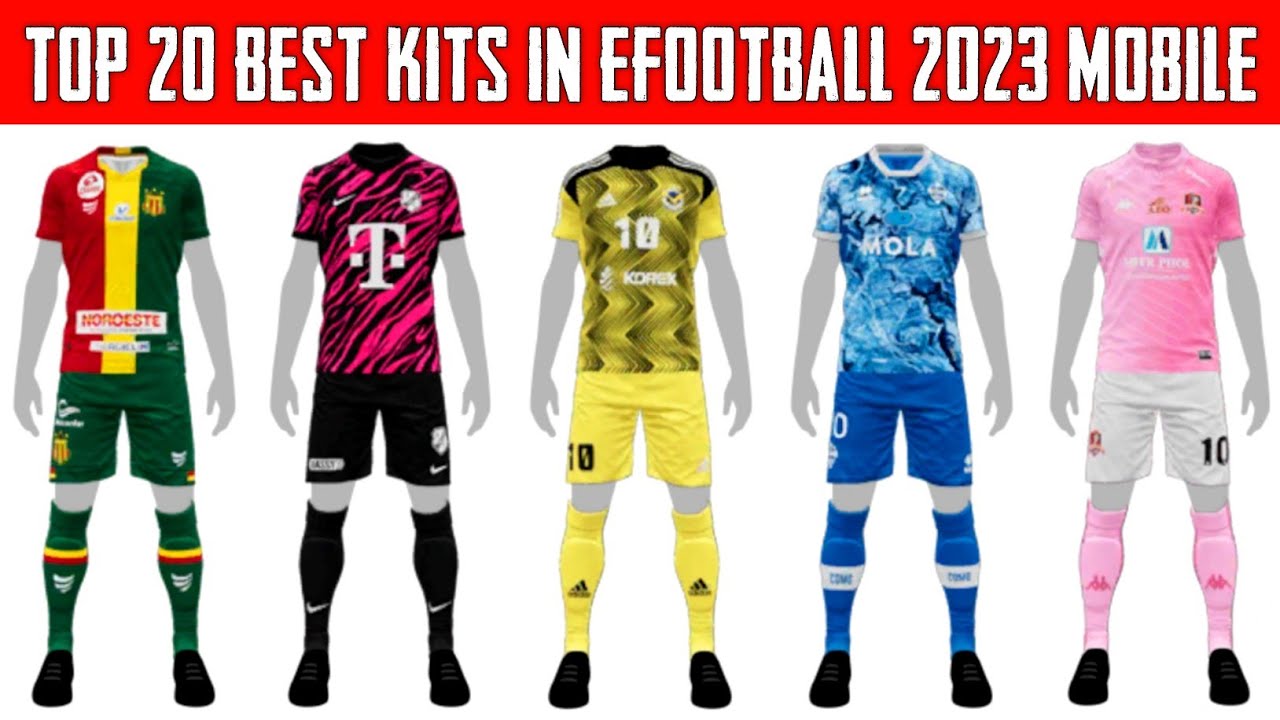 TOP 20 BEST KITS IN eFOOTBALL 2023 MOBILE ( NO PATCH ) 100 BY KONAMI