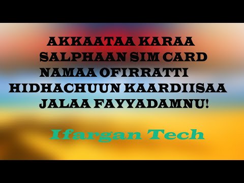 How To Hack Sim Card Akkaataa Ittiin Sim Card Namaa Sim Card Ofiirratti Hidhatan Ifargan Tech How To Hack Sim Card Akkaataa Ittiin Sim Card Namaa Sim Card Ofiirratti Hidhatan Ifargan Tech