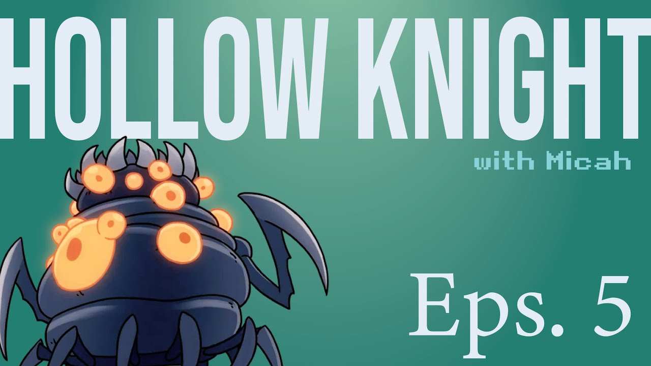Hollow Knight Episode 5