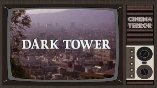 Dark Tower (1989) - Movie Review