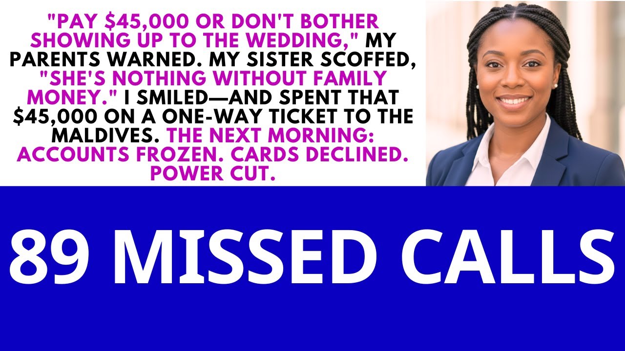 They Said Pay $45,000 or Don’t Come to the Wedding—So I Fled to the Maldives and Froze Every Account