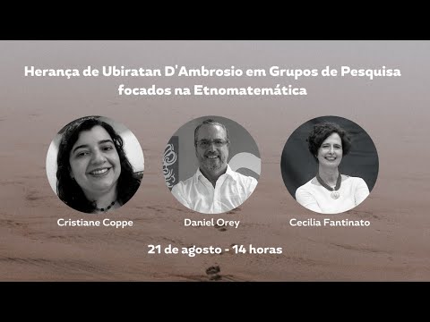 AV  13 - Herança de Ubiratan D&rsquo;Ambrosio em Grupos de Pesquisa focados na Etnomatemática