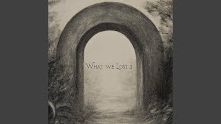 What We Lost II Net Worth
