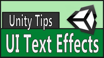 Unity Tip: UI Text Effects