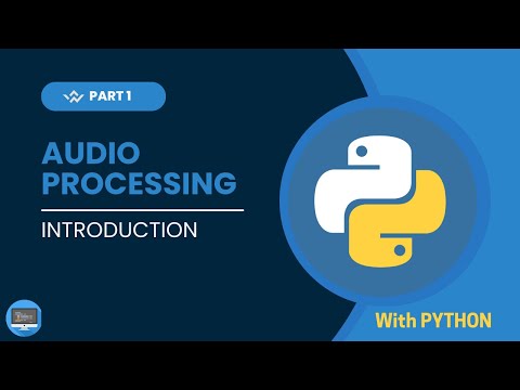 Audio Processing Series with Python | Introduction | Part 1