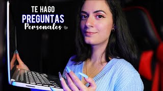 ASMR español TE HAGO PREGUNTAS PERSONALES 💙 (Soft spoken)