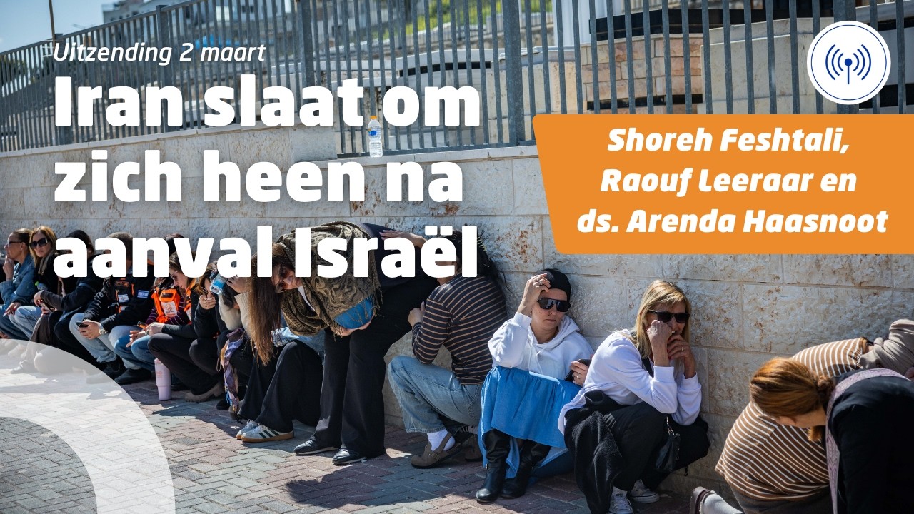 Uitzending 2 maart • De wereld houdt zijn adem in, Iran slaat om zich heen na aanval Israël