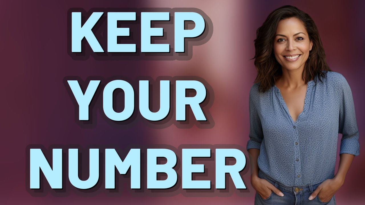 How Can You Keep Your Phone Number When Changing Carriers?