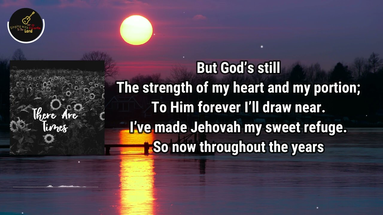 Hymn - There are Times in My Life