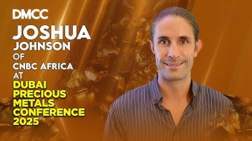 Joshua Johnson van CNBC Africa | Dubai Precious Metals Conference 2025