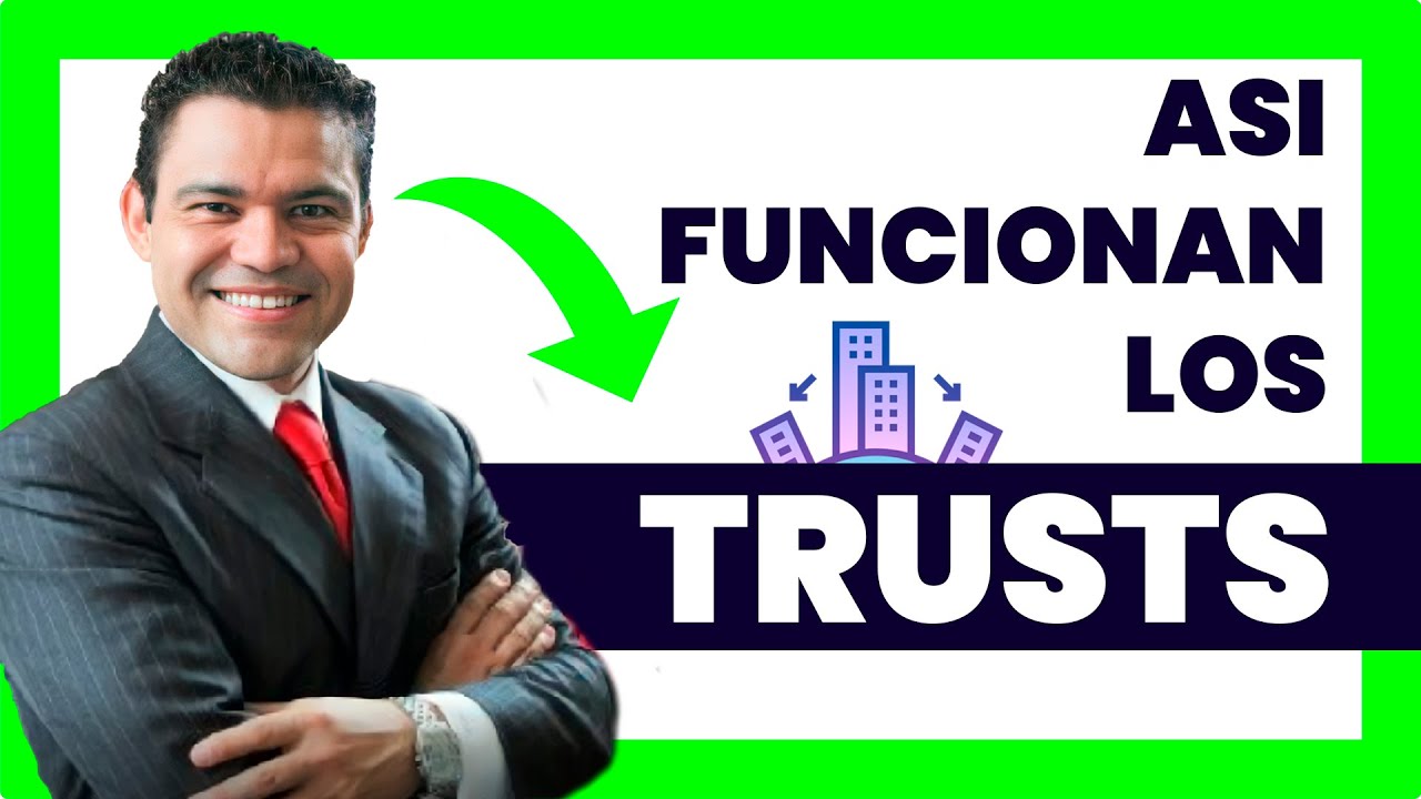¿Qué Son Los TRUSTS? 🤑Cómo funcionan para▶ REDUCIR IMPUESTOS, BLINDAR PATRIMONIO y asegurar sucesión